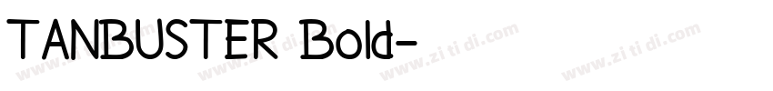 TANBUSTER Bold字体转换